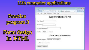 11th computer application| Practical program 3| Form design in HTML@computerzone6908