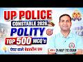 UP Police Polity 2026 | Polity Top 500 MCQs Marathon | UPP Constable GS Class