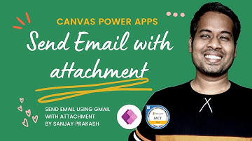 Send Email with Attachment in Canvas Apps using Gmail Connector