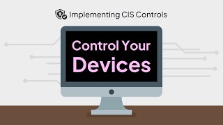 Implementing CIS Controls #1: Inventory & Control of Enterprise Assets