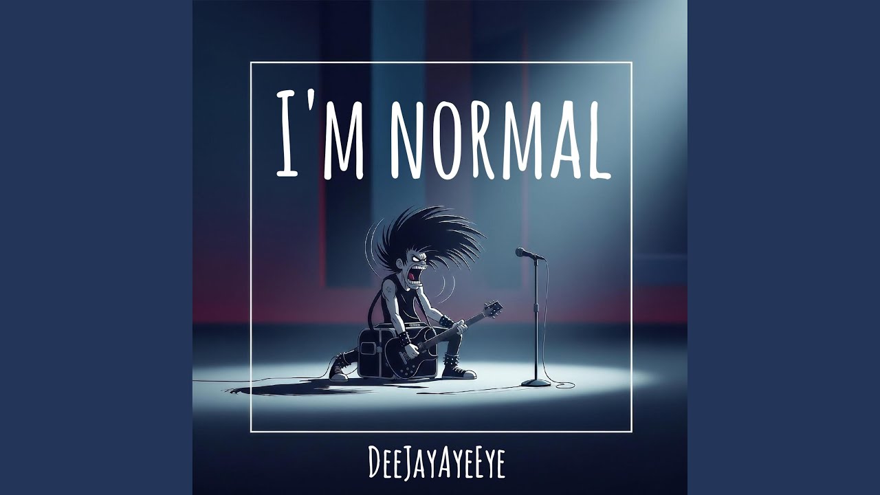 I'm normal