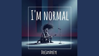 Download Lagu I'm normal MP3