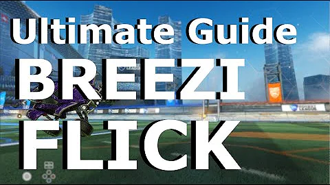Shazanwich's Ultimate Guide to Mechanics in Rocket League: Breezi Flick