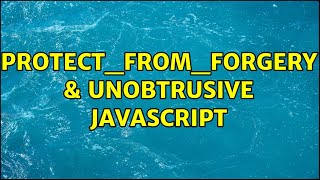 protect_from_forgery & Unobtrusive Javascript (2 Solutions!!) Profile