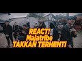 Majatribe - Takkan Terhenti (REACT !!)
