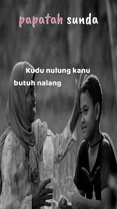 PAPATAH SUNDA | PAPATAH KOLOT | KATA KATA BIJAK
