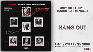 Doodie Lo \& Memo600 - Hang Out (Family Over Everything)