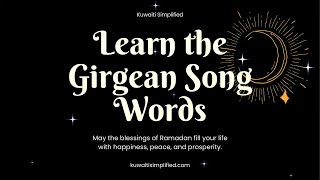 Traditional Girgean Song for Kids | Ramadan | Kuwaiti Arabic Lyrics