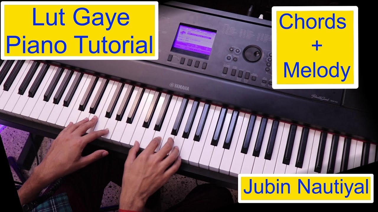 Lut Gaye Piano Tutorial Jubin Nautiyal Both Hands Hindi Song Piano