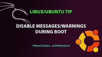LINUX UBUNTU TIP: Disable warnings/messages during boot