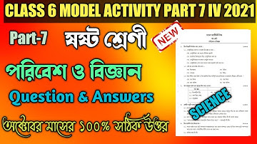 Class 6 Science Model Activity Task Part 6||Poribesh O Biggan Class 6 September 4th Series 2021