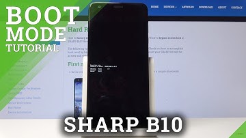 Boot Mode in SHARP B10 - How to Enter & Use Bootloader Menu