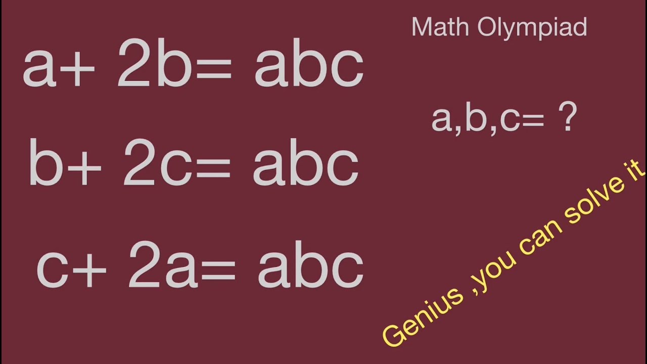 Math Olympiad,algebra problems,a+2b=abc,mathtrick,nice equation ...