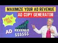 Free AI AD COPY Generator 💲💲💲 Maximize Your Ad Revenue