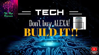 Alexa using Python| Don't buy Alexa, build your own| Simplest Method| Amateur Tech 'N' Craft
