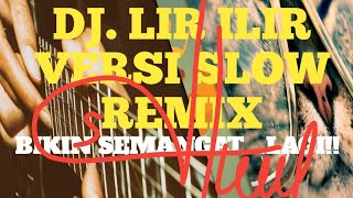 DJ LIR ILIR Versi MELODI SLOW