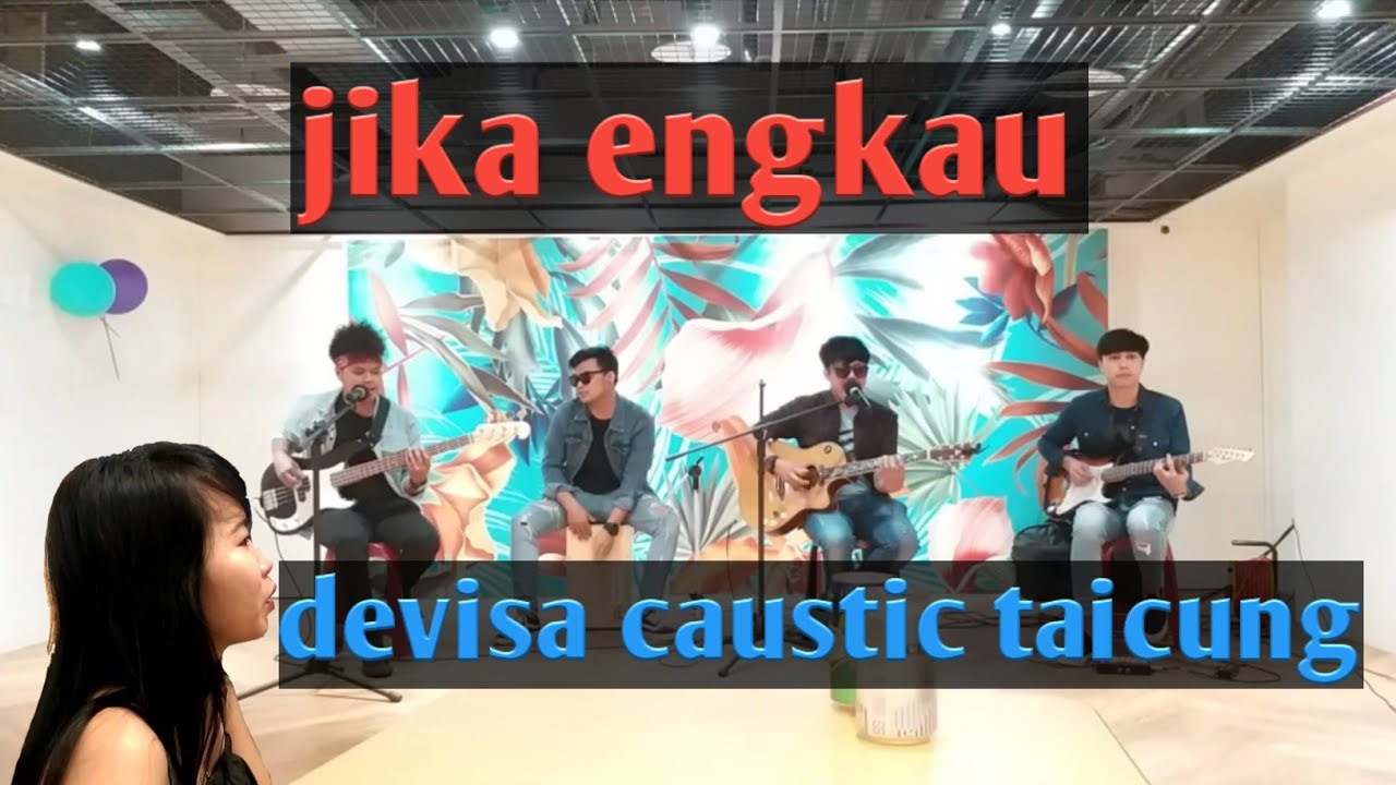 jika engkau _ cover devisa caustic band kota taicung YouTube