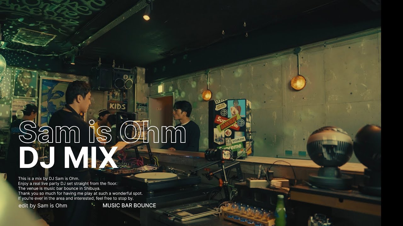 Sam is Ohm | DJ Mix Japanese HipHop,R&B,Soul, | SIRUP,XG,STUTS