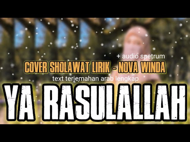 Sholawat lirik Ya Rasulallah Cover By Nova Winda class=