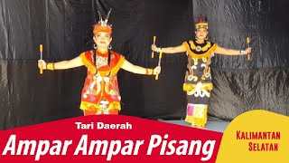 TARI AMPAR AMPAR PISANG. TARIAN KALIMANTAN SELATAN. DILENGKAPI SINOPSIS.