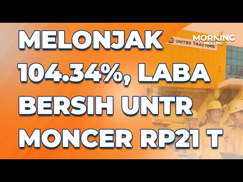 Jumbo! UNTR Bakal Bagikan Dividen Rp6.185 Tahun Ini | Morning Meeting LIVE 28 February 2023