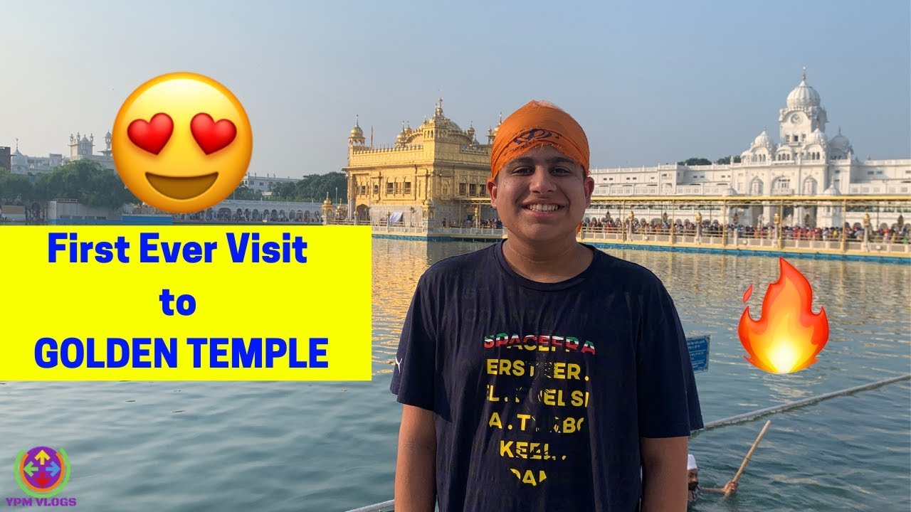 First Ever Visit First Ever Visit to Golden Temple !! 😍😎🔥 - YouTube
