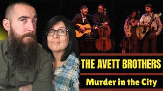 The Avett Brothers - Murder in the City (REACTION) with my wife