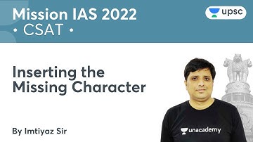 Inserting the Missing Character | L4 | CSAT | UPSC CSE | Mission IAS | Unacademy UPSC | Imitiyaz Sir