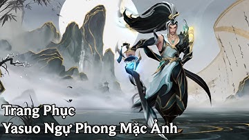 Liên Minh Huyền Thoại: Tốc Chiến | Trang Phục Yasuo Ngự Phong Mặc Ảnh