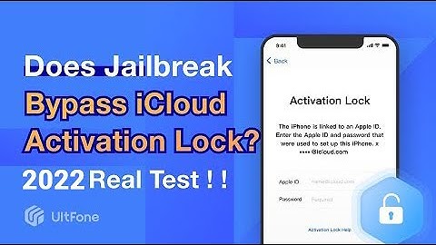 Does Jailbreak Bypass iCloud Activation Lock? How to Jailbreak iCloud Locked iPhone 2025