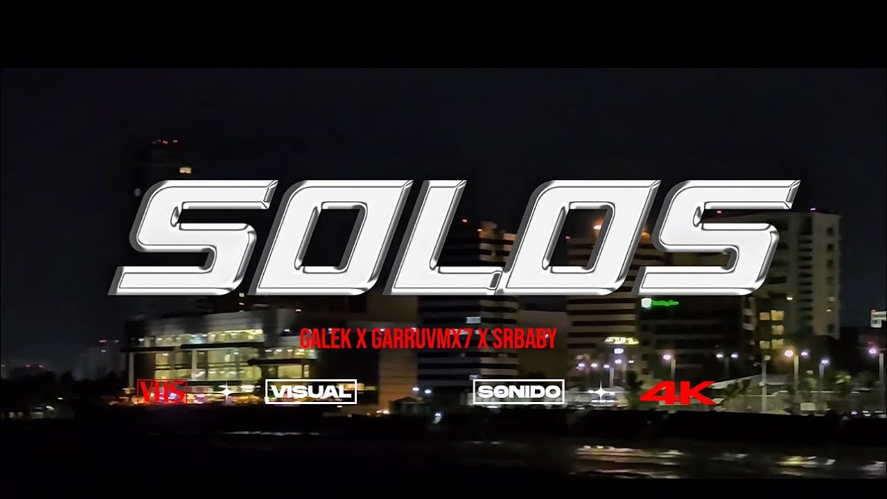 Watch Galek, Garru Vmx7, Srbaby - Solos (Video Oficial) on YouTube Watch Galek, Garru Vmx7, Srbaby - Solos (Video Oficial) on YouTube