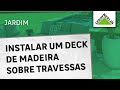 Como instalar um deck de madeira sobre travessas | LEROY MERLIN