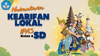Macam-macam Kearifan Lokal di Indonesia IPAS kelas 4 SD
