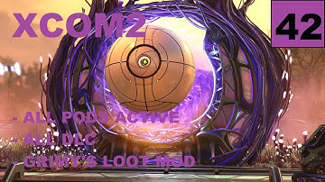 XCOM2 [S4] All Pods Active – Ep42 – Legend, Modded, Honestman – Operation Knife Child