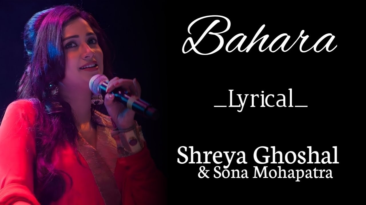 Bahara Lyrical I Hate Luv Storys Shreya Ghoshal, Sona Mohapatra