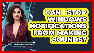 Can I Stop Windows Notifications From Making Sounds? - All About Operating Systems