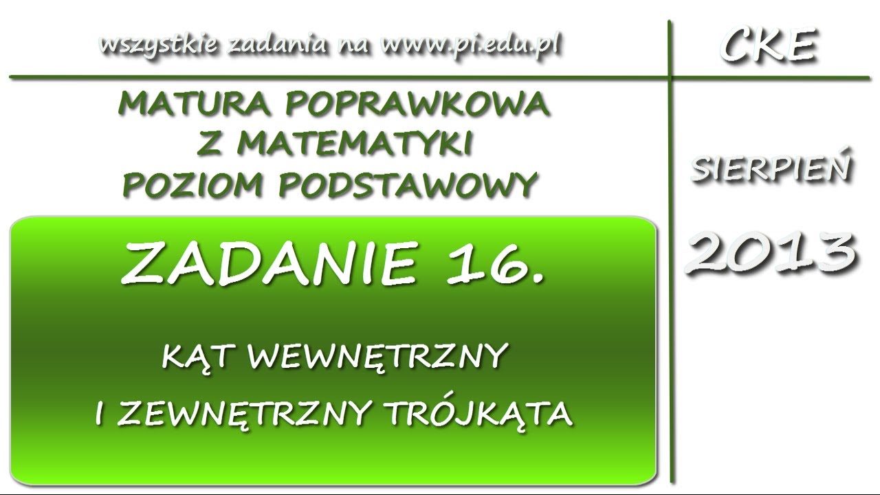 Wsip 2013 Planimetria Sprawdzian 2 Liceum Zadanie 16. Matura poprawkowa, sierpień 2013. PP [Planimetria] - YouTube