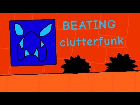 BEATING CLUTTERFUNK ON GD 65% #2 - YouTube