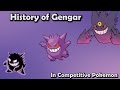 How GOOD Was Gengar ACTUALLY? - History of Gengar in Competitive Pokemon (Gens 1-6)