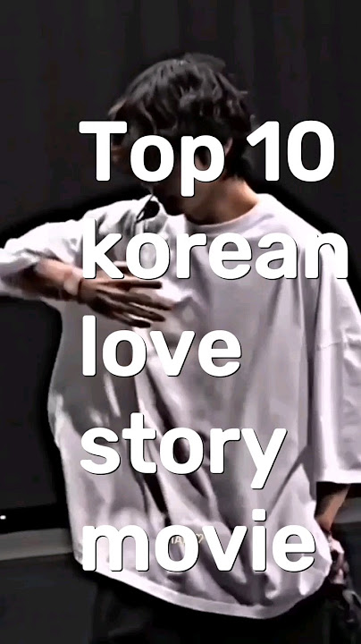 Top 10 korean love story movie #kdrama #shortfeed #top10kdrama