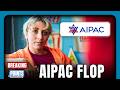AIPAC $20 MILLION Bet FLOPS In Major Elections