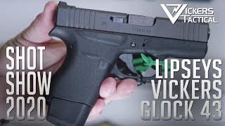 SHOT SHOW 2020 - Lipseys Vickers GLOCK 43