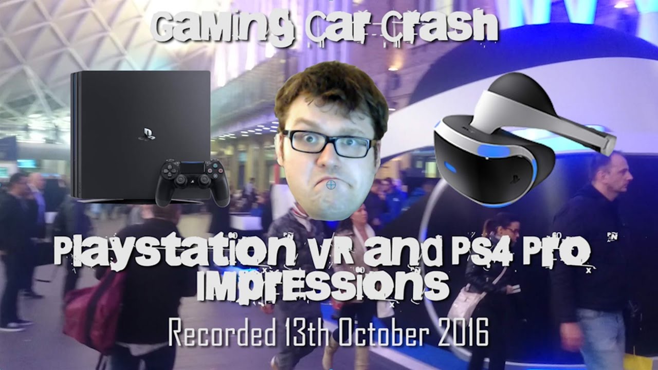 Playstation VR and PS4 Pro Impressions YouTube