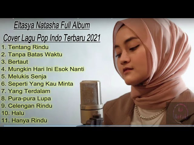 Eltasya Natasha - Full Album - Cover Lagu - Pop Indo - Terbaru 2021 class=
