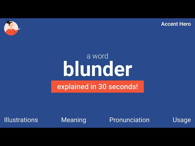 Blunder Definition & Meaning