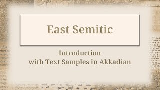 Ancient Semitic III: East Semitic