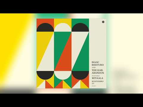 Isaac Birituro & The Rail Abandon - Darpeny (feat. Wiyaala) [Audio]