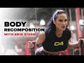 Body Recomposition with Erin Stern | How to Gain Muscle & Lose Fat!
