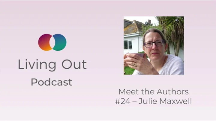 Meet the Authors #24 - Julie Maxwell