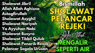 Download Lagu KUMPULAN SHOLAWAT NABI TERBAIK | SHOLAWAT JIBRIL PENARIK REZEKI - Sholawat Badar, Busyro, Nariyah MP3